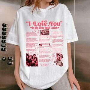 Big Time Rush Lyrics I Love You In Songs Shirt